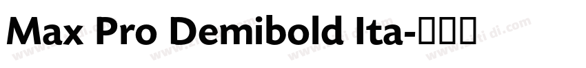 Max Pro Demibold Ita字体转换